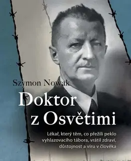 Skutočné príbehy Doktor z Osvětimi - Szymon Nowak
