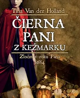 Historické romány Čierna pani z Kežmarku - Tina Van Der Holland