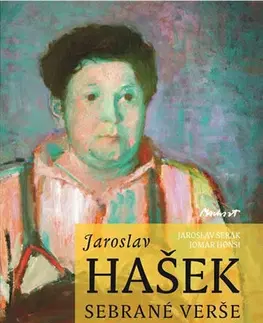Česká poézia Jaroslav Hašek - Sebrané básně - Kolektív autorov