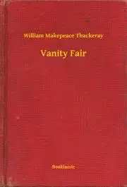 Svetová beletria Vanity Fair - William Makepeace Thackeray