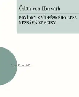 Dráma, divadelné hry, scenáre Povídky z Vídeňského lesa, Neznámá ze Seiny - Ödön von Horváth