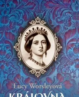 História Královna Viktorie - Lucy Worsley