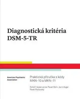 Psychiatria a psychológia Diagnostická kritéria DSM-5-TR - Jan Libiger a kolektív,Pavel Mohr,Pavel Pavlovský
