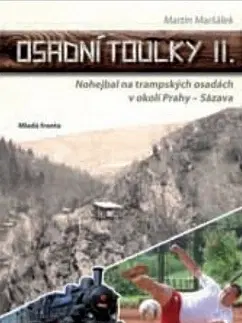 Slovenské a české dejiny Osadní toulky II. - Martin Maršálek