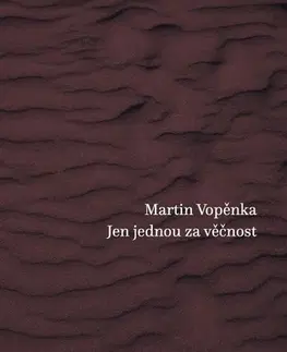 Česká poézia Jen jednou za věčnost - Martin Vopěnka