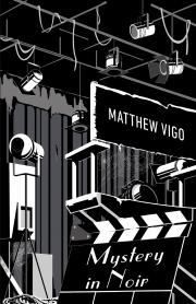 Svetová beletria Mystery in Noir - Vigo Matthew