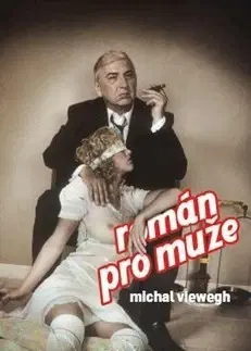 Česká beletria Román pro muže s filmovou obálkou - Michal Viewegh