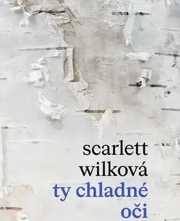 Česká beletria Ty chladné oči - Scarlett Wilková