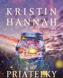 Romantická beletria Priateľky z Firefly Lane - Kristin Hannah
