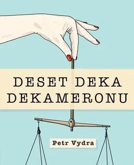 Novely, poviedky, antológie Deset deka dekameronu - Petr Vydra