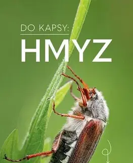 Biológia, fauna a flóra Do kapsy: Hmyz - Roland Gerstmeier