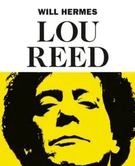 Film, hudba Lou Reed - Will Hermes