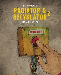 Komiksy Radiator a recyklator 2 - Petr Korunka