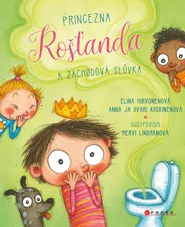 Pre deti a mládež - ostatné Princezna Rošťanda a záchodová slůvka - Elina Hirvonen
