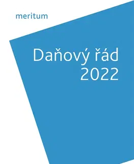 Dane, účtovníctvo meritum Daňový řád 2022 - Lenka Dubšeková Hrstková