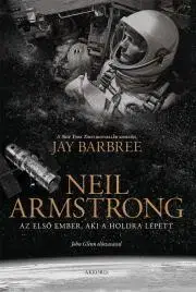 Astronómia, vesmír, fyzika Neil Armstrong - Barbree Jay