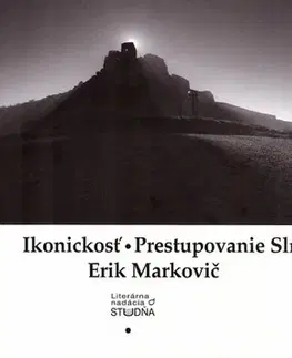 Slovenská poézia Ikonickosť - Prestupovanie Slnka - Erik Markovič