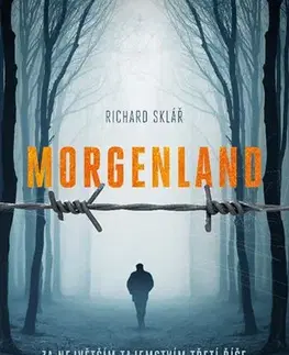 Detektívky, trilery, horory Morgenland - Za největším tajemstvím třetí říše - Richard Sklář