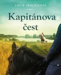 Česká beletria Kapitánova čest - Lucie Jehličková