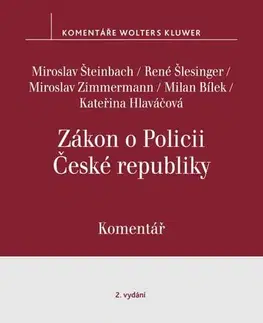Sociológia, etnológia Zákon o Policii České republiky (č. 273/2008 Sb.). Komentář - 2. vydání - Kolektív autorov