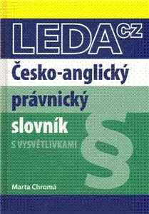 Slovníky Česko-anglický právnický slovník - Marta Chromá