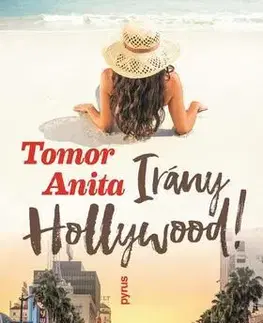 Rozprávky Irány Hollywood! - Anita Tomor