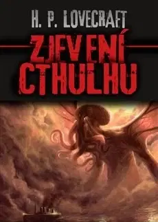 Sci-fi a fantasy Zjevení Cthulhu - Howard Phillips Lovecraft