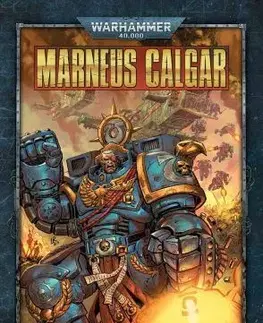 Komiksy Warhammer 40000: Marneus Calgar - Kieron Gillen,Zuzana Komprdová