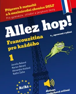 Odborná a náučná literatúra - ostatné Allez hop! Francouzština pro každého - Jarmila Beková
