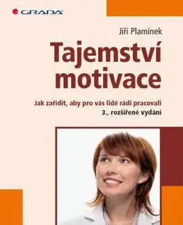 Biznis a kariéra Tajemství motivace 3. rozšířené vydání - Jiří Plamínek