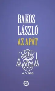 Biografie - ostatné Az apát - László Bakos