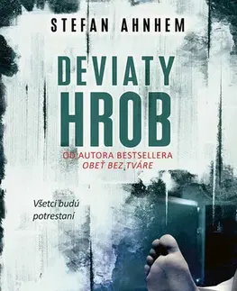 Detektívky, trilery, horory Deviaty hrob - Stefan Ahnhem