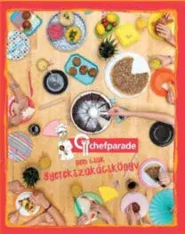 Kuchárky - ostatné Chefparade nem csak gyerekszakácskönyv