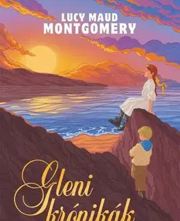 Novely, poviedky, antológie Gleni krónikák - Lucy Maud Montgomery