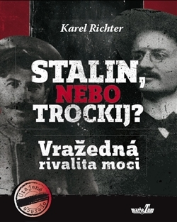 Svetové dejiny, dejiny štátov Stalin, nebo Trockij? - Karel Richter