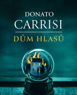 Detektívky, trilery, horory Dům hlasů - Donato Carrisi