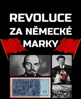 Svetové dejiny, dejiny štátov Revoluce za německé marky - Ivan Kazimour