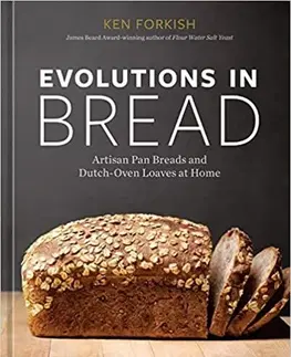 Kuchárky - ostatné Evolutions in Bread - Ken Forkish