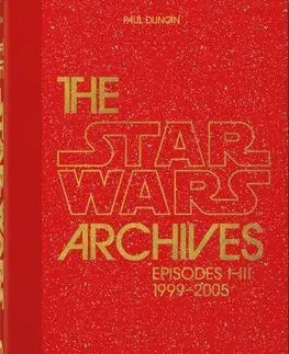 Film - encyklopédie, ročenky The Star Wars Archives. 1999-2005. 40th Ed. - Paul Duncan