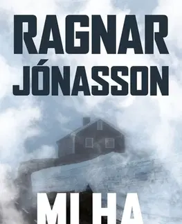 Detektívky, trilery, horory Mlha - Ragnar Jonasson