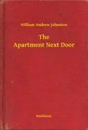 Svetová beletria The Apartment Next Door - Johnston William Andrew
