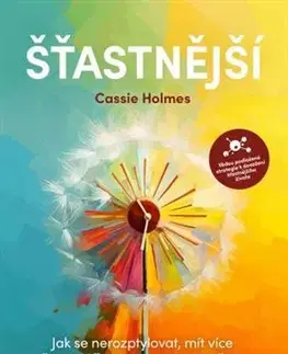 Rozvoj osobnosti Šťastnější - Cassie Holmes