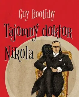 Historické romány Tajomný doktor Nikola - Guy Boothby,Martin Vrabec (ilustrácie)