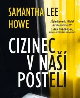 Detektívky, trilery, horory Cizinec v naší posteli - Samantha Lee Howe,Stanislav Pavlíček