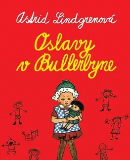 Pre deti a mládež - ostatné Oslavy v Bullerbyne - Astrid Lindgren