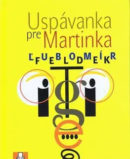 Rozprávky Uspávanka pre Martinka - Ľubomír Feldek