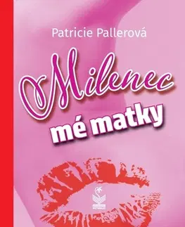 Česká beletria Milenec mé matky - Patricie Pallerová