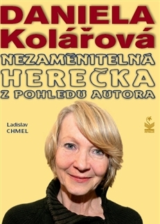 Biografie - ostatné Daniela Kolářová - Ladislav Chmel