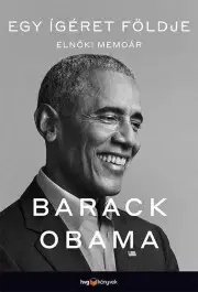 Politológia Egy ígéret földje - Barack Obama