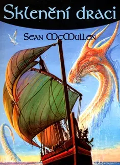 Sci-fi a fantasy Sklenění draci - McMullen Sean